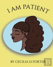 I Am Patient!