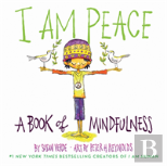 I Am Peace: A Book Of Mindfulness