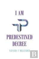 I Am Predestined Decree