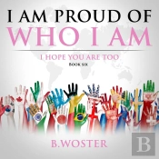 I Am Proud Of Who I Am