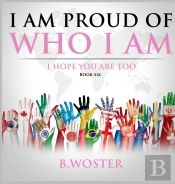 I Am Proud Of Who I Am