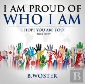 I Am Proud Of Who I Am