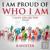 I Am Proud Of Who I Am