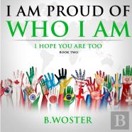 I Am Proud Of Who I Am