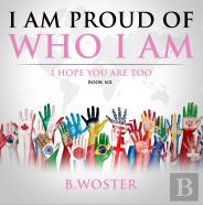 I Am Proud Of Who I Am