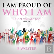I Am Proud Of Who I Am