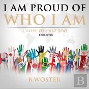 I Am Proud Of Who I Am: I Hope You Are T