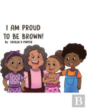 I Am Proud To Be Brown!