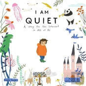 I Am Quiet