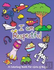 I Am Respectful
