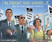 I Am Sergeant Isaac Woodard, Jr.