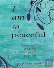 I Am So Peaceful