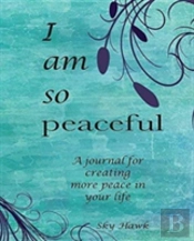 I Am So Peaceful