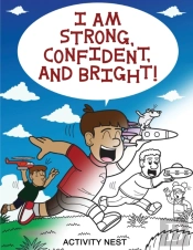 I Am Strong, Confident, And Bright
