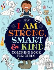 I Am Strong, Smart & Kind