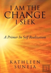 I Am The Change I Seek
