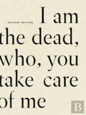 I Am The Dead, Who, You Take Care Of Me