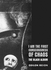 I Am The First Consciousness Of Chaos