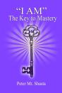 ''I Am'' The Key To Mastery