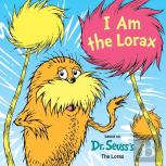 I Am The Lorax