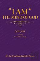 ''I Am'' The Mind Of God