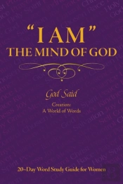 ''I Am'' The Mind Of God