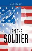I Am The Soldier