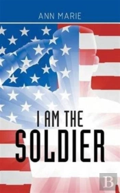I Am The Soldier
