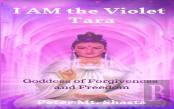 I Am The Violet Tara