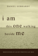 I Am This One Walking Beside Me