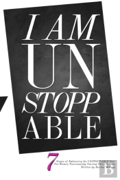 I Am Unstoppable: 7 Stages Of Embracing
