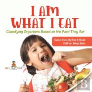 I Am What I Eat