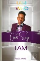 I Am Who God Says I Am