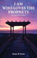 I Am Who Loves The Prophets