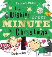 I Am Wishing Every Minute For Christmas