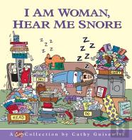 I Am Woman, Hear Me Snore