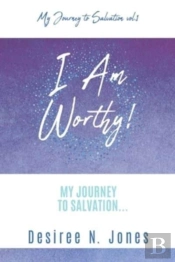 I Am Worthy!