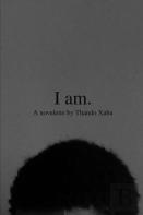 I Am.
