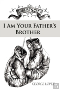 Bertrand.pt - I Am Your Father'S Brother