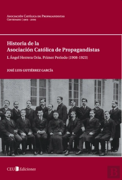 Bertrand.pt - I. Ángel Herrera Oria. Primer Período (1908-1923)