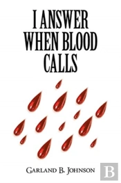 I Answer When Blood Calls
