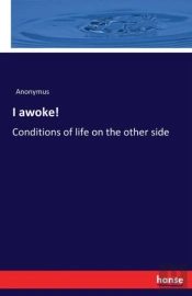 I Awoke!