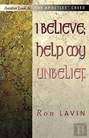 I Believe; Help My Unbelief