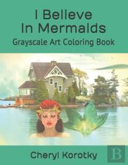 I Believe In Mermaids