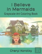 I Believe In Mermaids
