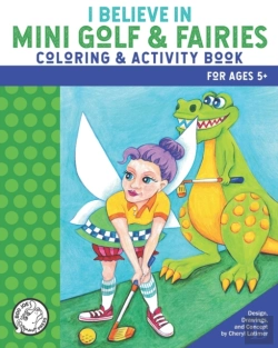 Bertrand.pt - I Believe In Mini Golf & Fairies Coloring & Activity Book