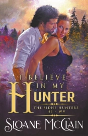 I Believe In My Hunter