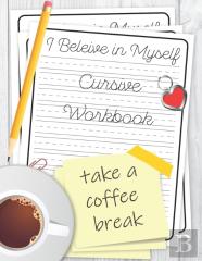 I Believe In Myself Cursive Workbook