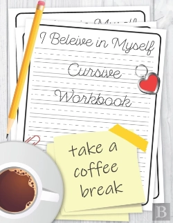 Bertrand.pt - I Believe In Myself Cursive Workbook