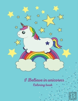 Bertrand.pt - I Believe In Unicorns Coloring Book